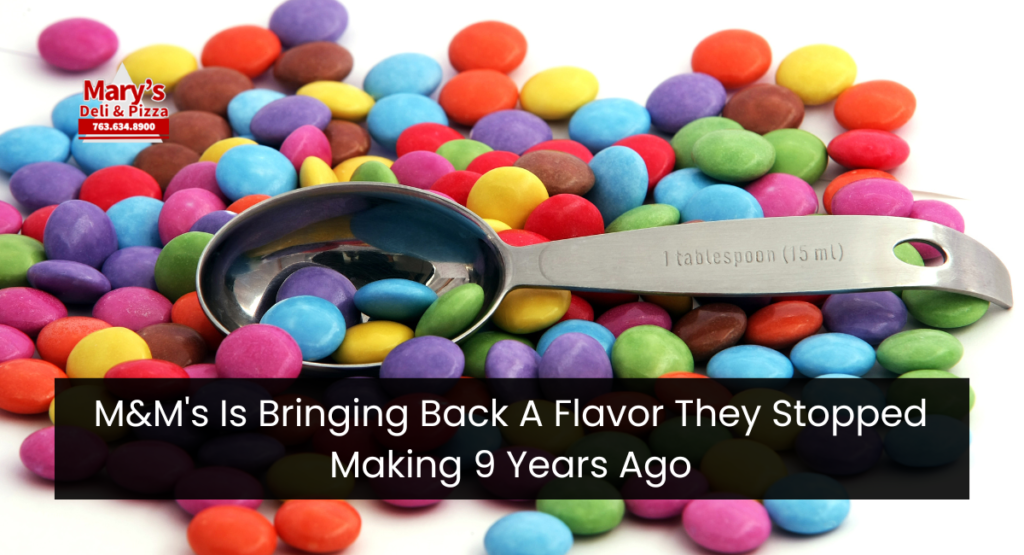 M&M's Is Bringing Back A Flavor They Stopped Making 9 Years Ago