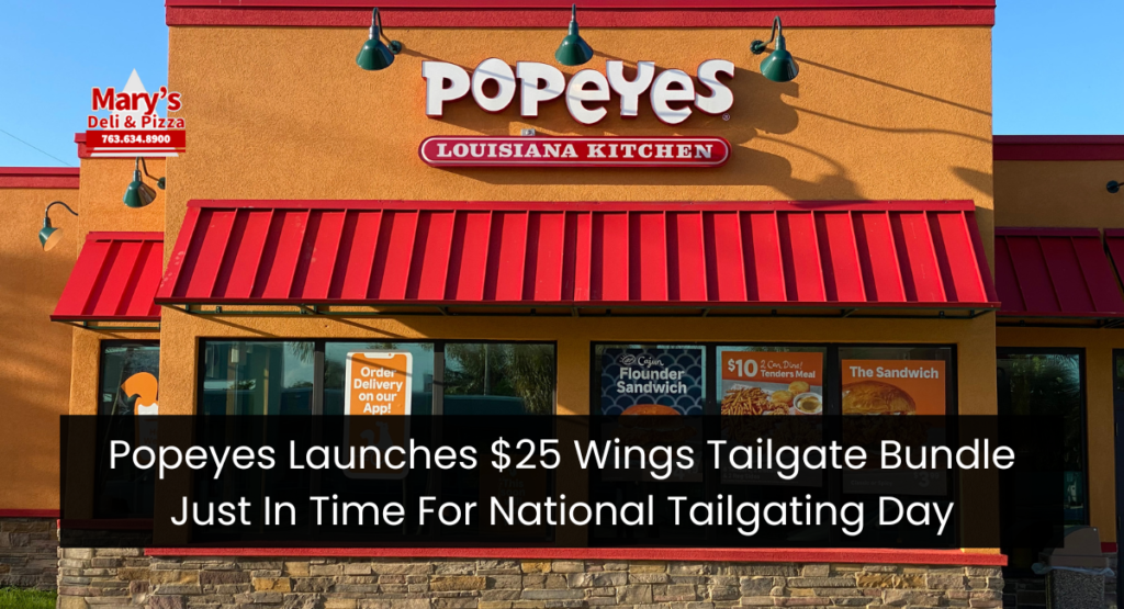 Popeyes Launches $25 Wings Tailgate Bundle Just In Time For National Tailgating Day