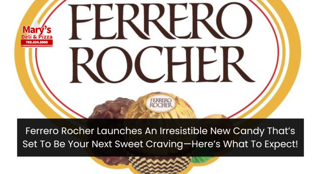 Ferrero Rocher Launches An Irresistible New Candy That’s Set To Be Your Next Sweet Craving—Here’s What To Expect!