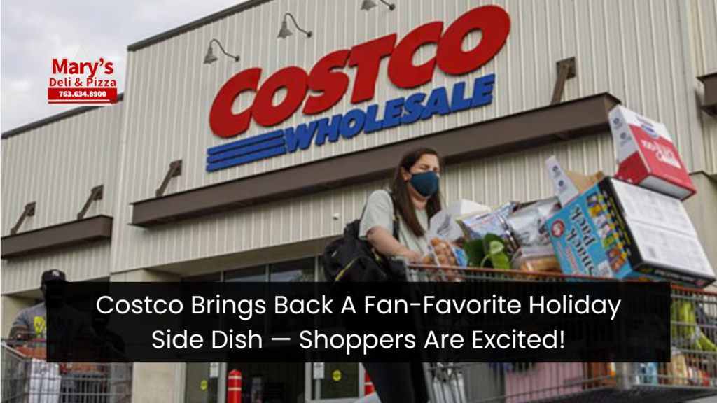 Costco Brings Back A Fan-Favorite Holiday Side Dish — Shoppers Are Excited!