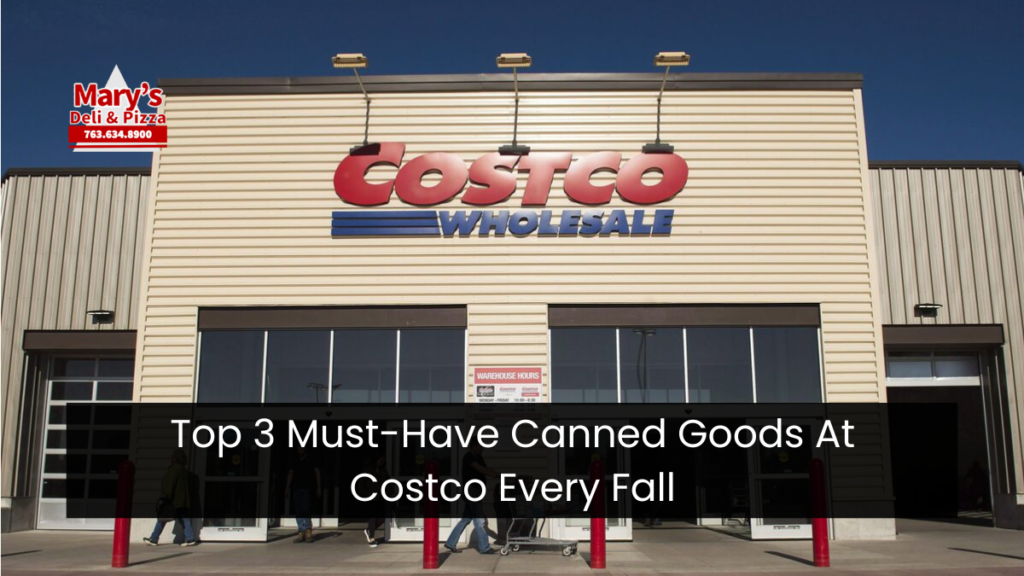 Top 3 Must-Have Canned Goods At Costco Every Fall