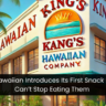 King's Hawaiian Introduces Its First Snack And We Can’t Stop Eating Them