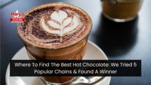 Where To Find The Best Hot Chocolate: We Tried 5 Popular Chains & Found A Winner