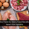 Why Are There So Many Food Recalls Right Now? FDA Explains