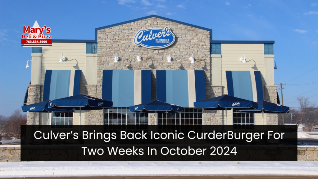 Culver’s Brings Back Iconic CurderBurger For Two Weeks In October 2024