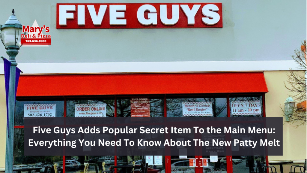 Five Guys Adds Popular Secret Item To the Main Menu: Everything You Need To Know About The New Patty Melt