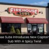 Firehouse Subs Introduces New Captain's Club Sub With A Spicy Twist