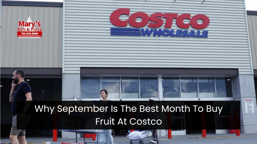 Why September Is The Best Month To Buy Fruit At Costco