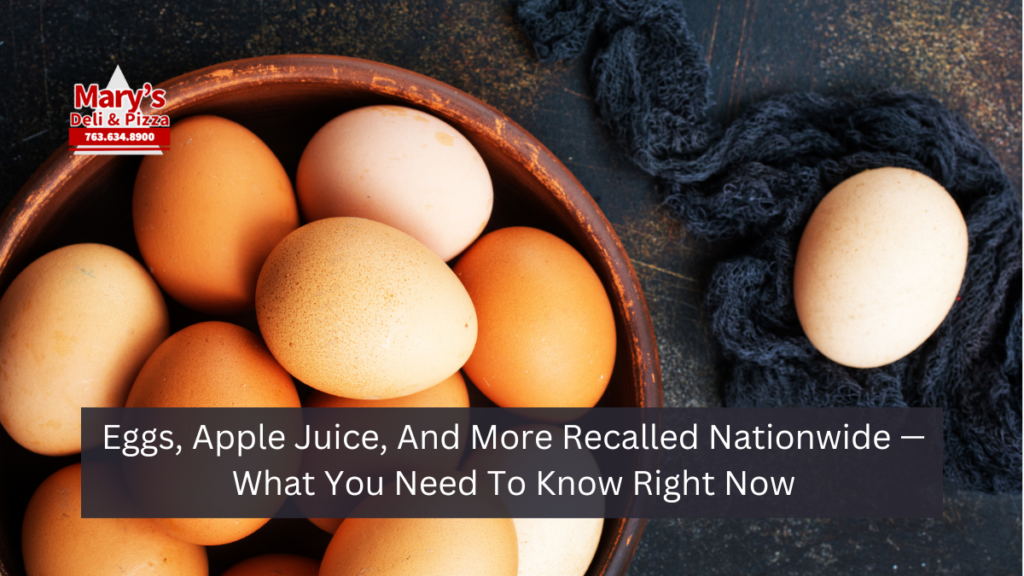 Eggs, Apple Juice, And More Recalled Nationwide — What You Need To Know Right Now