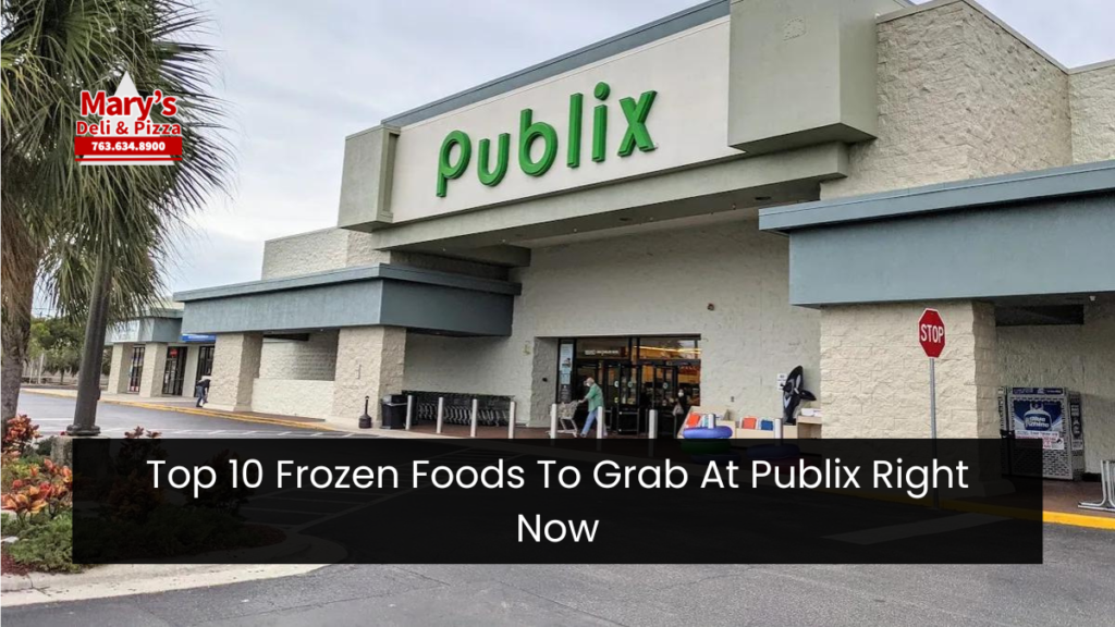 Top 10 Frozen Foods To Grab At Publix Right Now