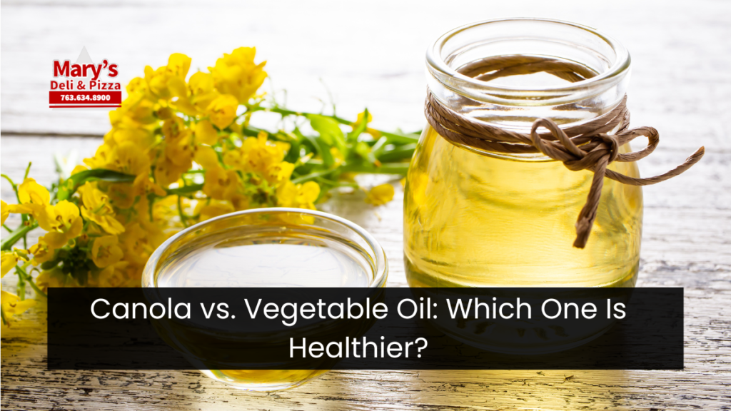 Canola vs. Vegetable Oil: Which One Is Healthier?