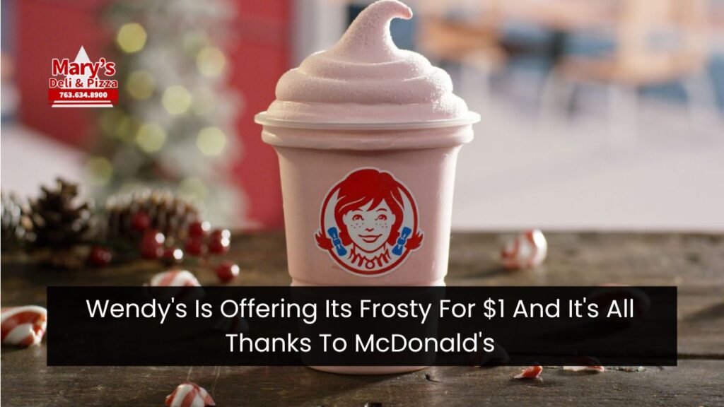 Wendy's Is Offering Its Frosty For $1 And It's All Thanks To McDonald's