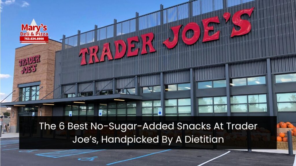 The 6 Best No-Sugar-Added Snacks At Trader Joe’s, Handpicked By A Dietitian