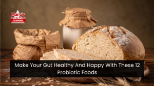 Make Your Gut Healthy And Happy With These 12 Probiotic Foods