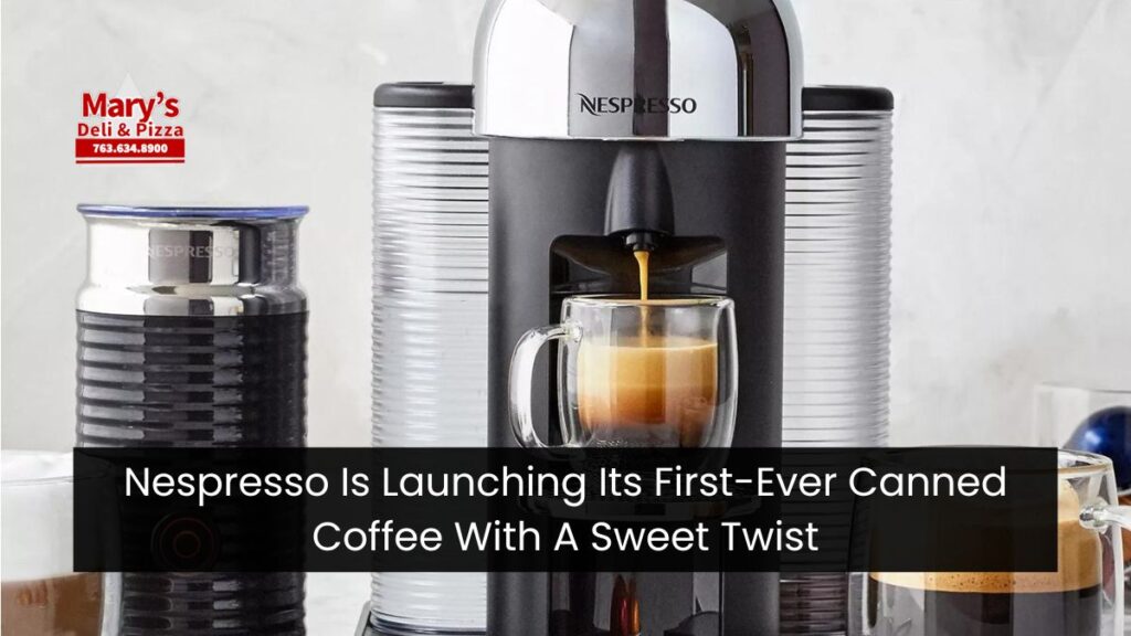 Nespresso Is Launching Its First-Ever Canned Coffee With A Sweet Twist