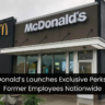 McDonald’s Launches Exclusive Perks For Former Employees Nationwide