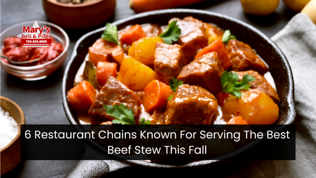 6 Restaurant Chains Known For Serving The Best Beef Stew This Fall