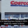 Costco Is Opening New Stores In 2024. Here's What You Need To Know