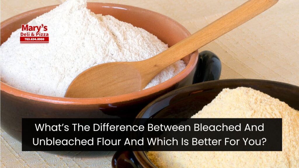 What’s The Difference Between Bleached And Unbleached Flour And Which Is Better For You?