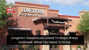 LongHorn Steakhouse Linked To Major Illness Outbreak: What You Need To Know