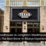 Texas Roadhouse vs. LongHorn Steakhouse: Which Has The Best Bone-In Ribeye Experience?